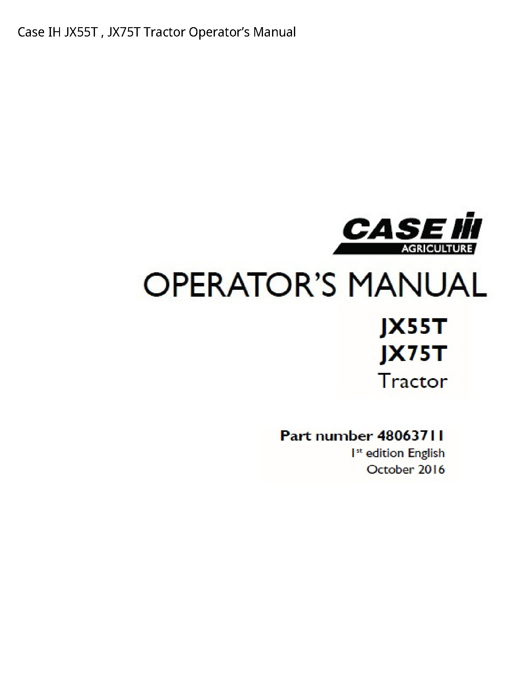 Case/Case IH JX55T IH Tractor Operator’s manual