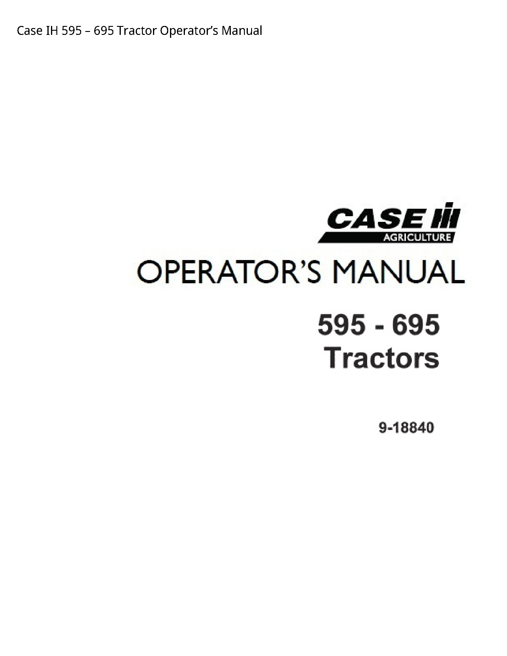Case/Case IH 595 IH Tractor Operator’s manual