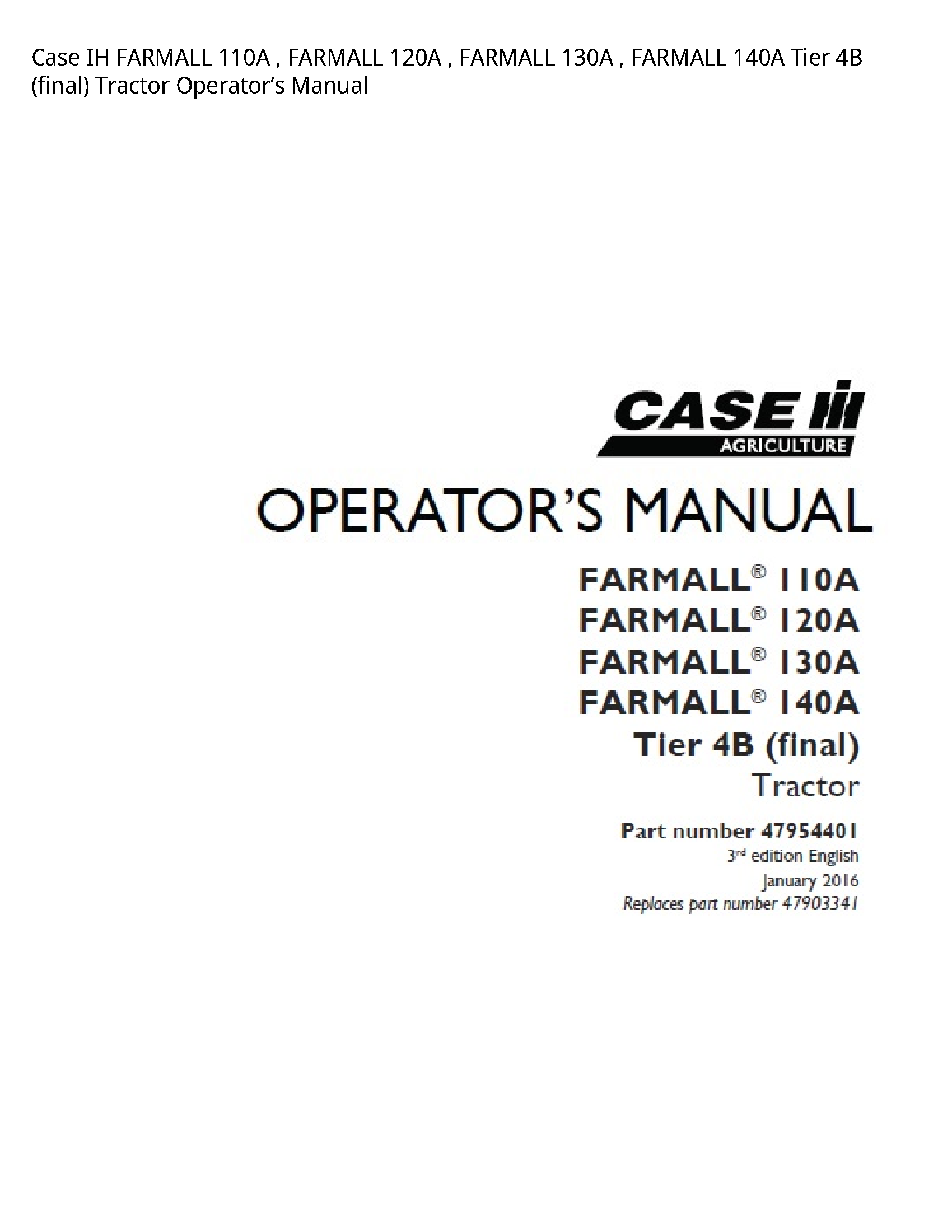 Case/Case IH 110A IH FARMALL FARMALL FARMALL FARMALL Tier (final) Tractor Operator’s manual