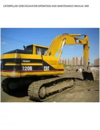 CATERPILLAR 320B EXCAVATOR OPERATION AND MAINTENANCE MANUAL 9KR preview