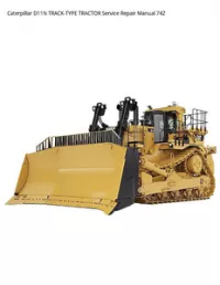 Caterpillar D11N TRACK-TYPE TRACTOR Service Repair Manual 74Z preview