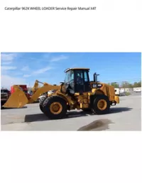 Caterpillar 962K WHEEL LOADER Service Repair Manual X4T preview