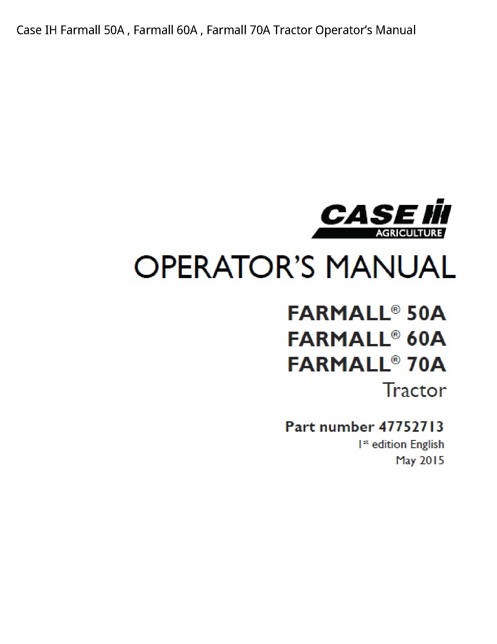 Case/Case IH 50A IH Farmall Farmall Farmall Tractor Operator’s manual