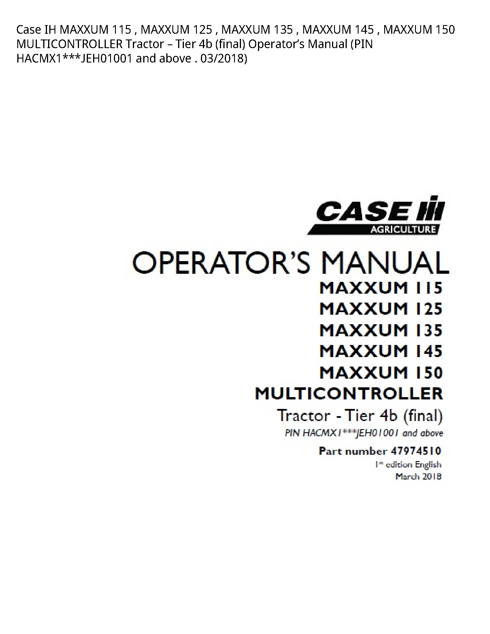 Case/Case IH 115 IH MAXXUM MAXXUM MAXXUM MAXXUM MAXXUM MULTICONTROLLER Tractor Tier (final) Operator’s manual