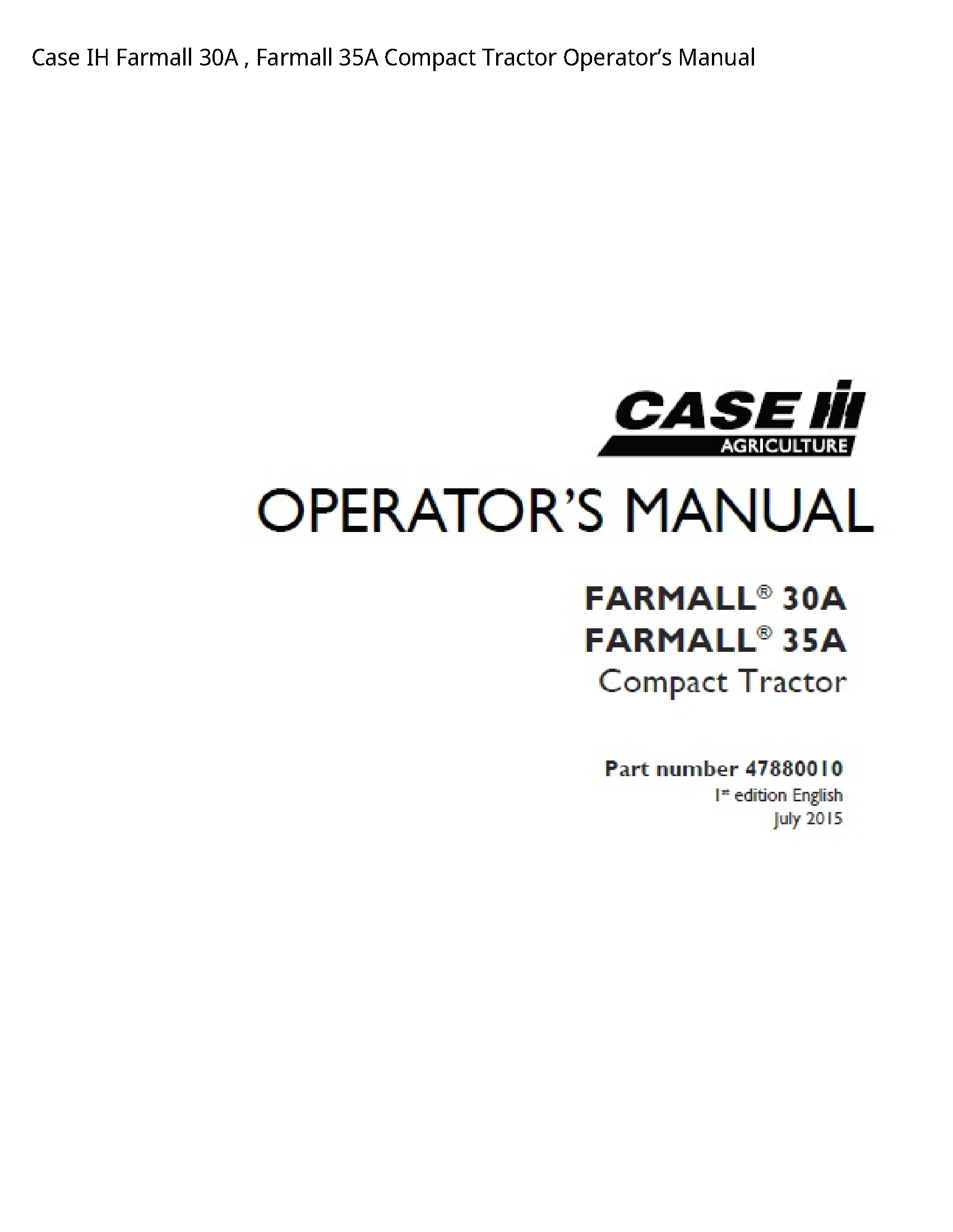 Case/Case IH 30A IH Farmall Farmall Compact Tractor Operator’s manual