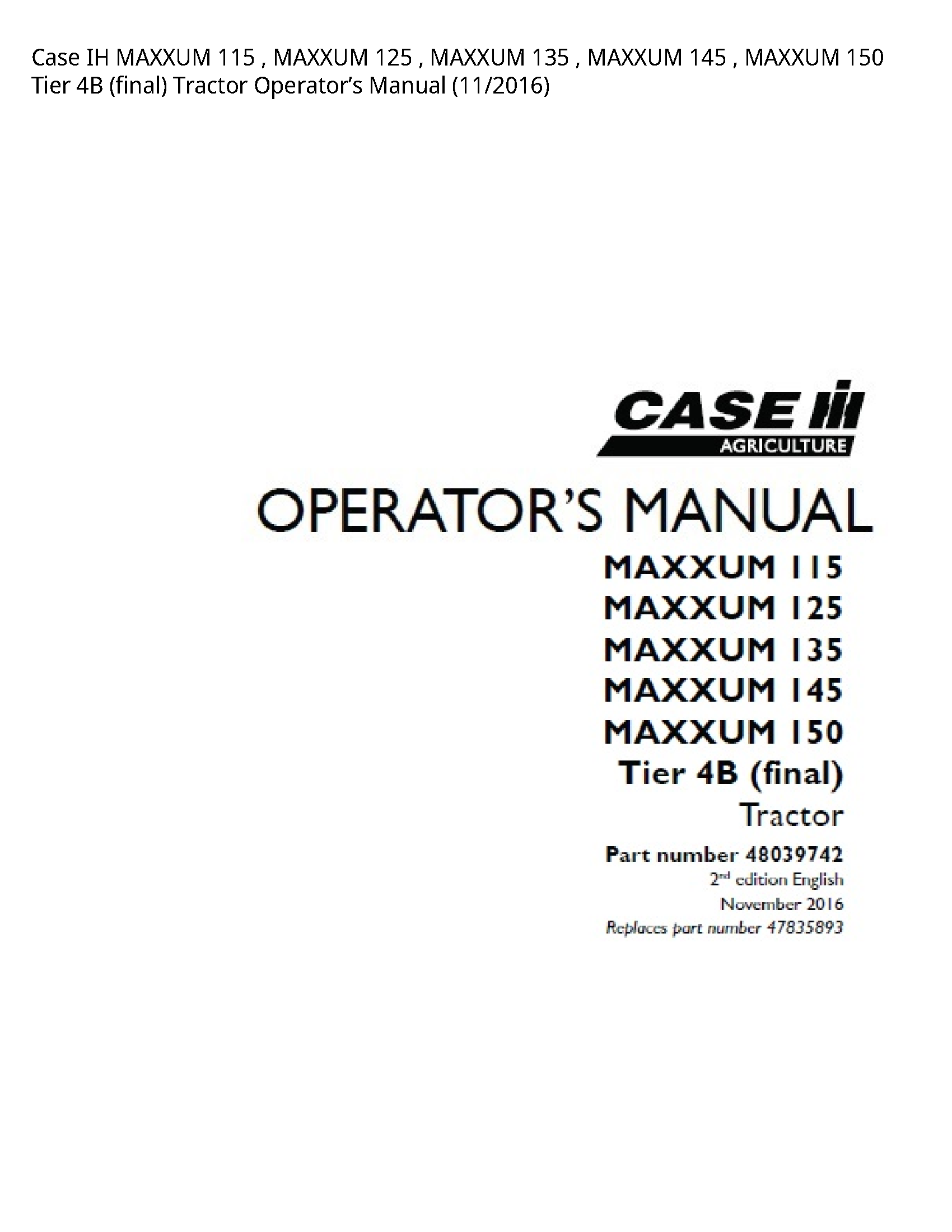 Case/Case IH 115 IH MAXXUM MAXXUM MAXXUM MAXXUM MAXXUM Tier (final) Tractor Operator’s manual