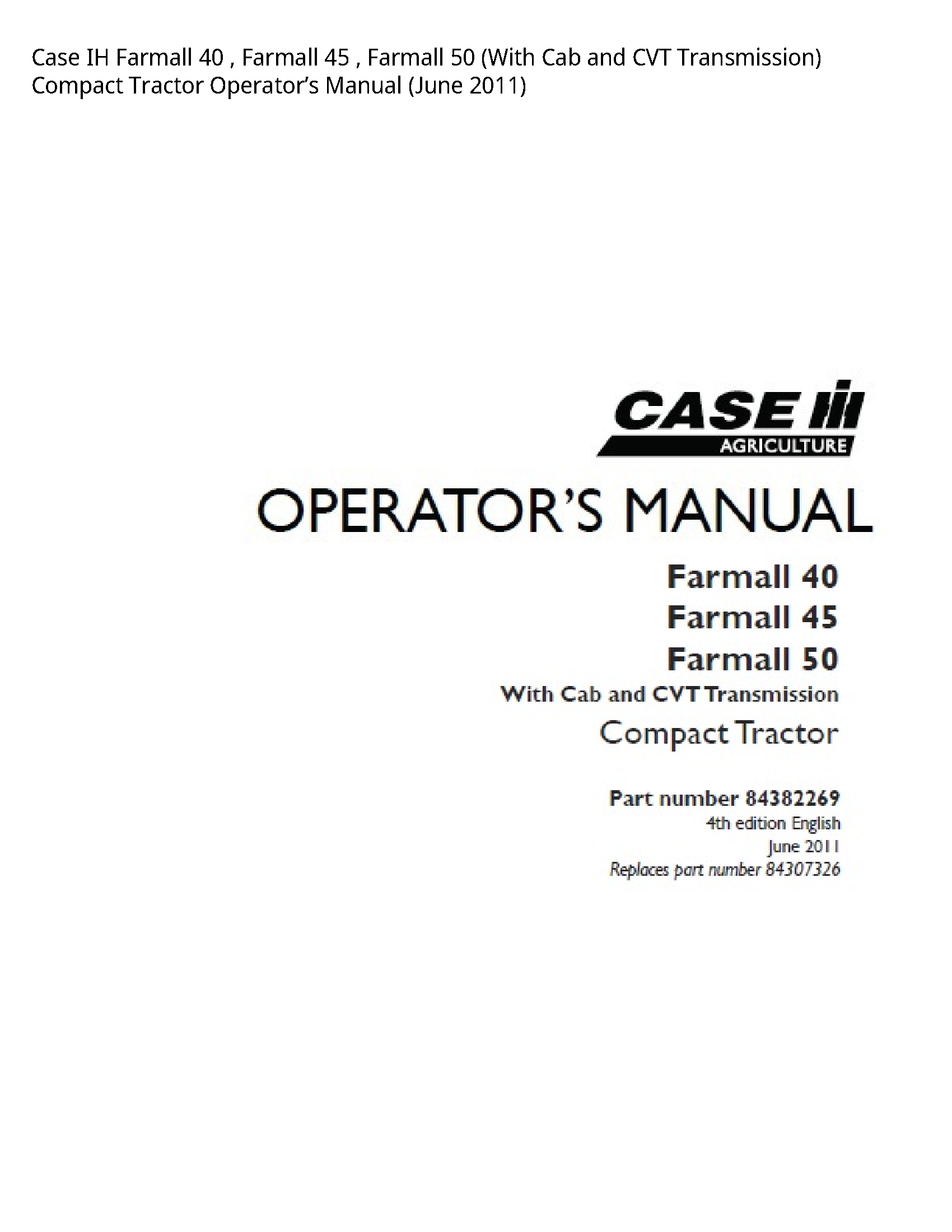 Case/Case IH 40 IH Farmall Farmall Farmall (With Cab  CVT Transmission) Compact Tractor Operator’s manual
