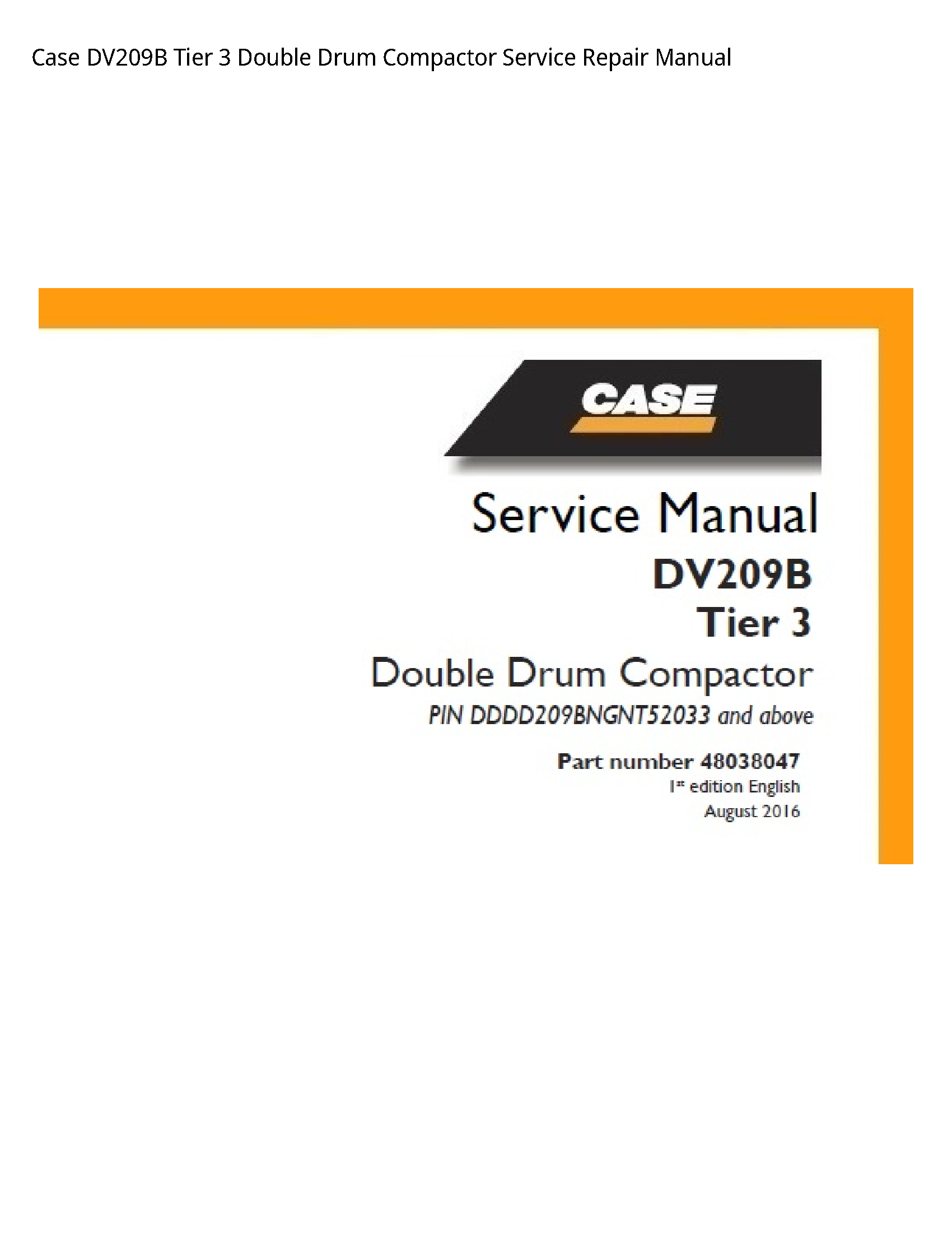 Case/Case IH DV209B Tier Double Drum Compactor manual