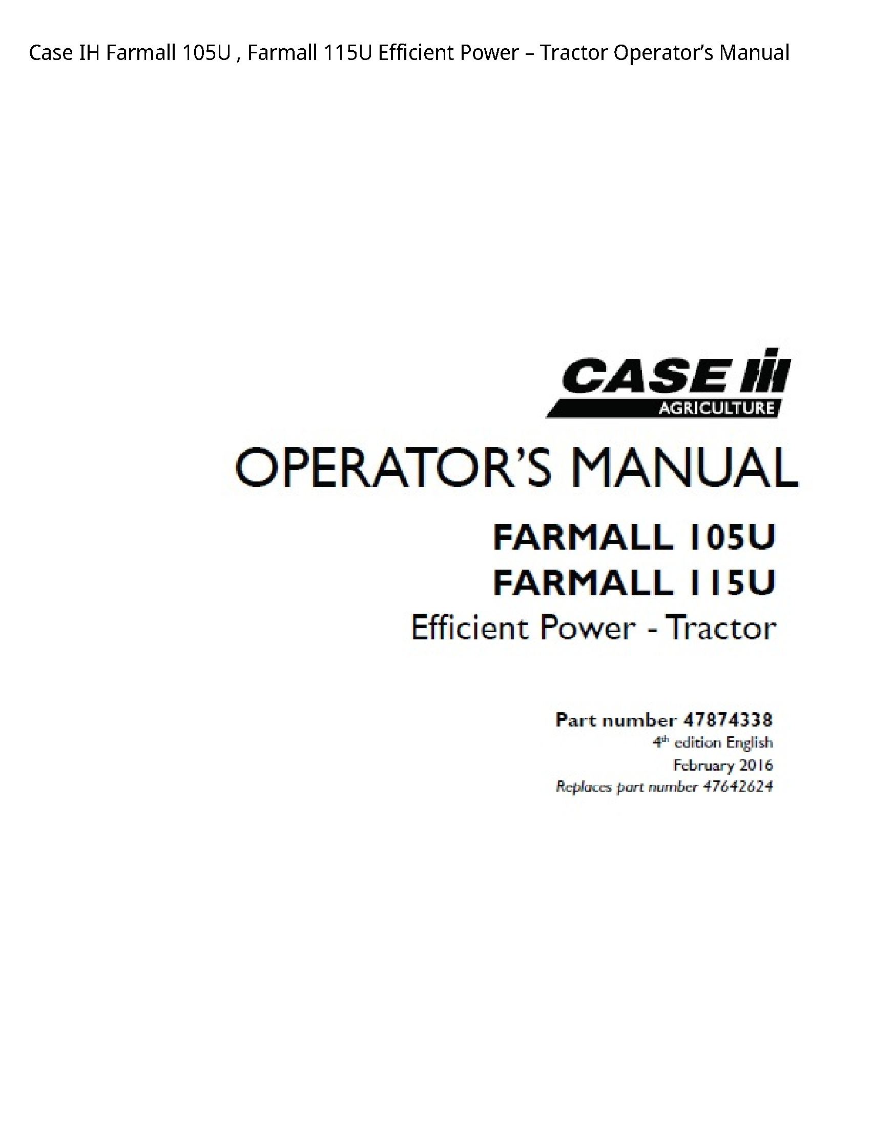 Case/Case IH 105U IH Farmall Farmall Efficient Power Tractor Operator’s manual