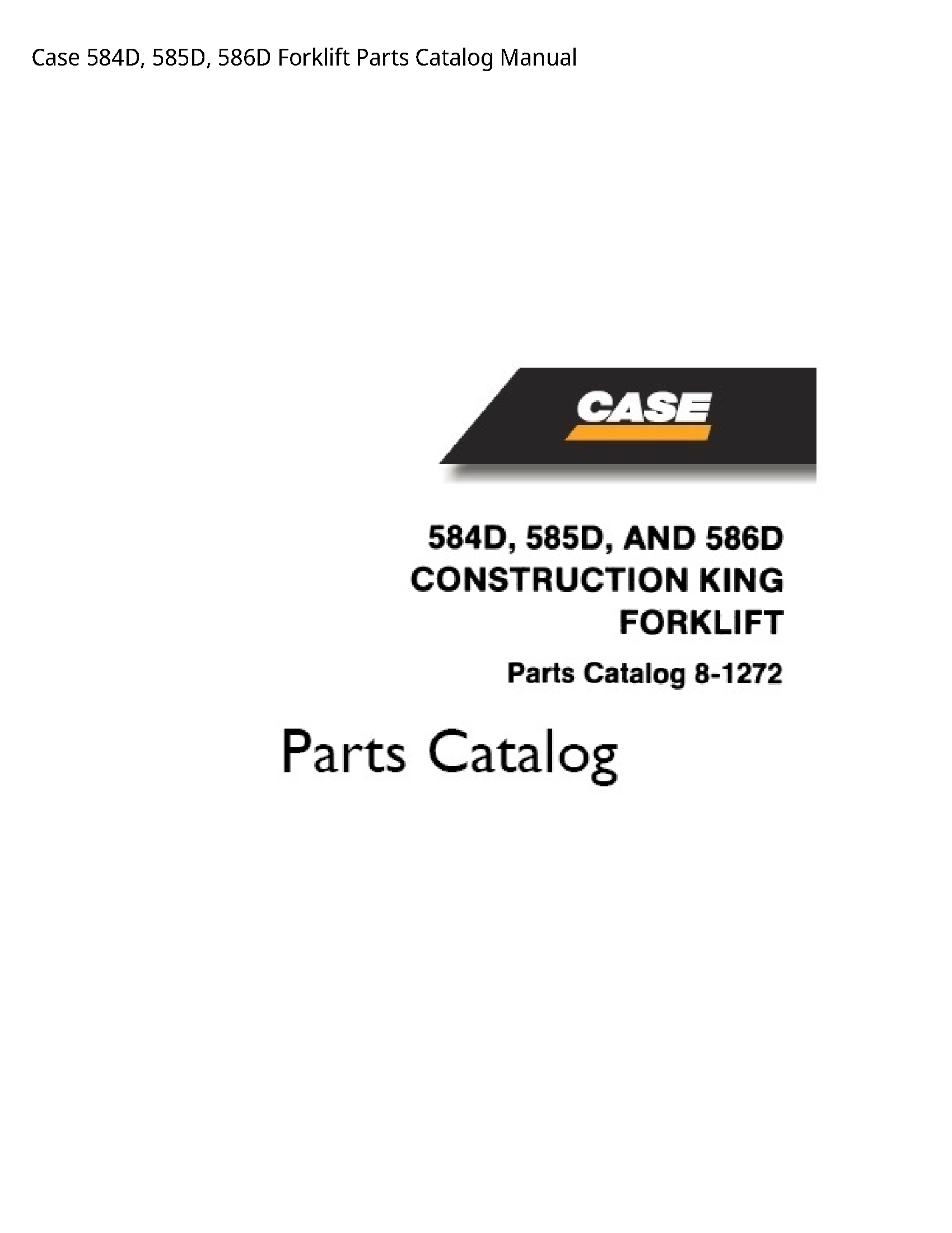 Case/Case IH 584D Forklift Parts Catalog manual