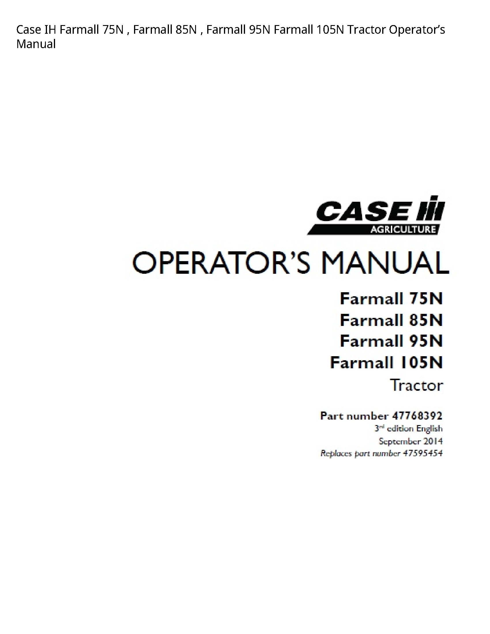 Case/Case IH 75N IH Farmall Farmall Farmall Farmall Tractor Operator’s manual