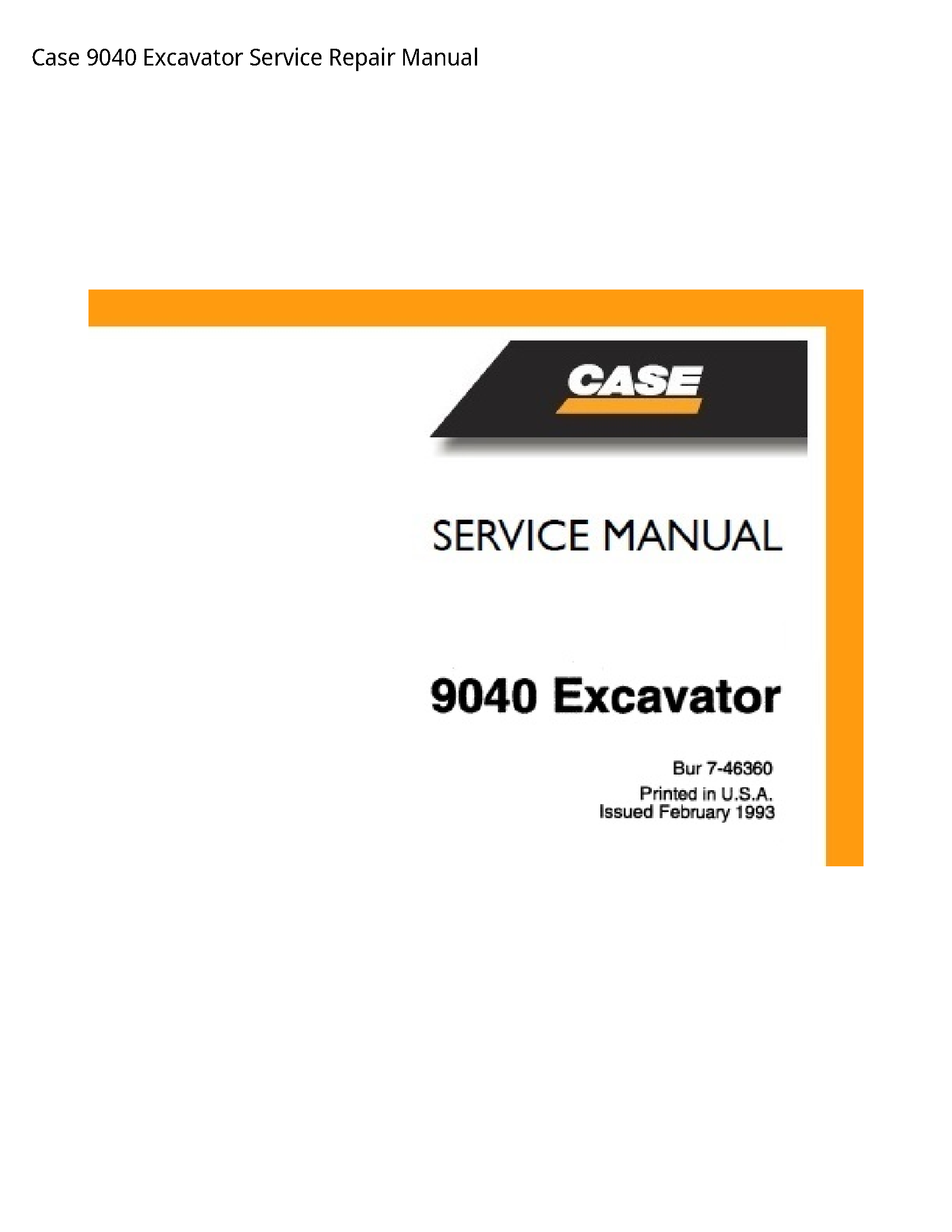 Case/Case IH 9040 Excavator manual
