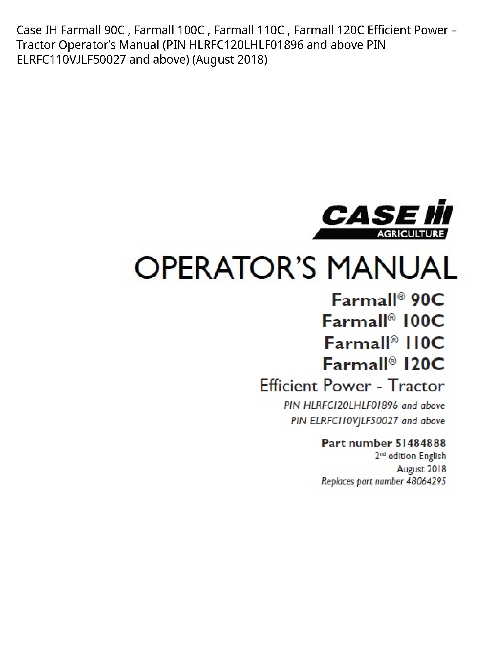 Case/Case IH 90C IH Farmall Farmall Farmall Farmall Efficient Power Tractor Operator’s manual
