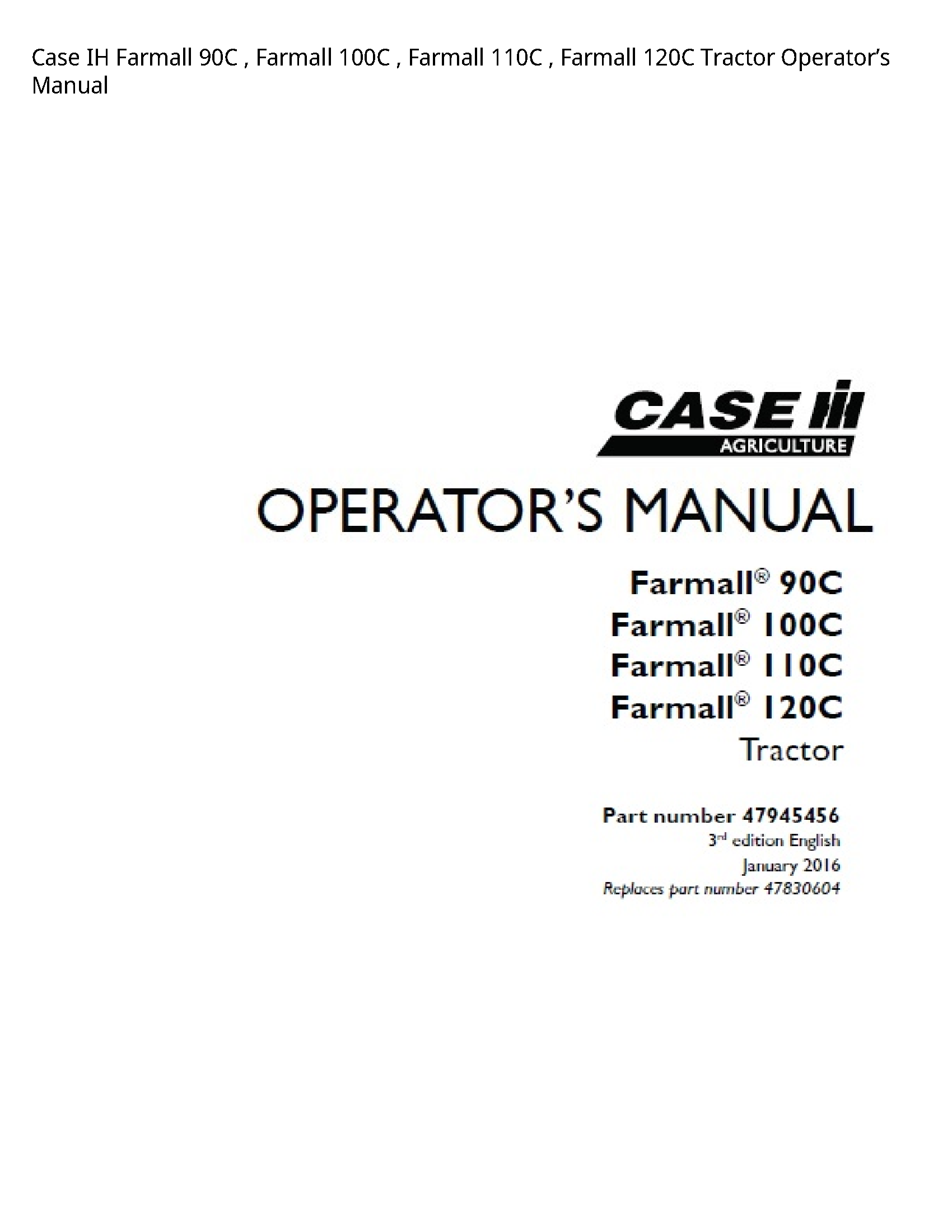 Case/Case IH 90C IH Farmall Farmall Farmall Farmall Tractor Operator’s manual
