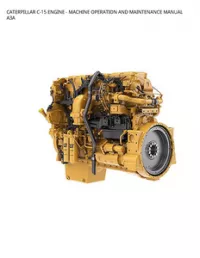 CATERPILLAR C-15 ENGINE - MACHINE OPERATION AND MAINTENANCE MANUAL A3A preview
