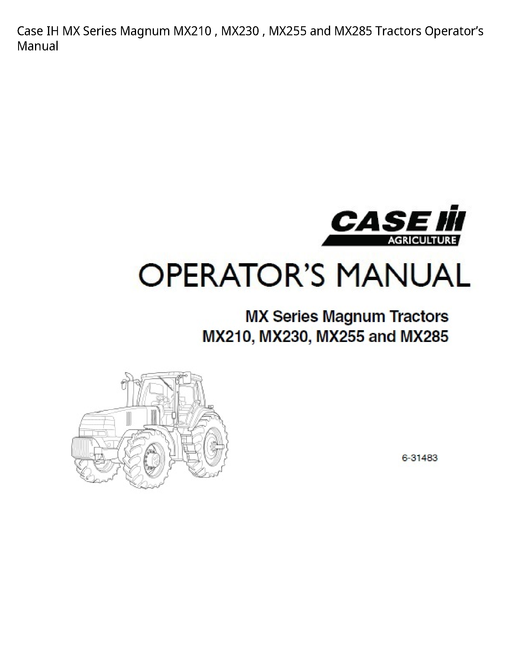 Case/Case IH MX210 IH MX Series Magnum  Tractors Operator’s manual