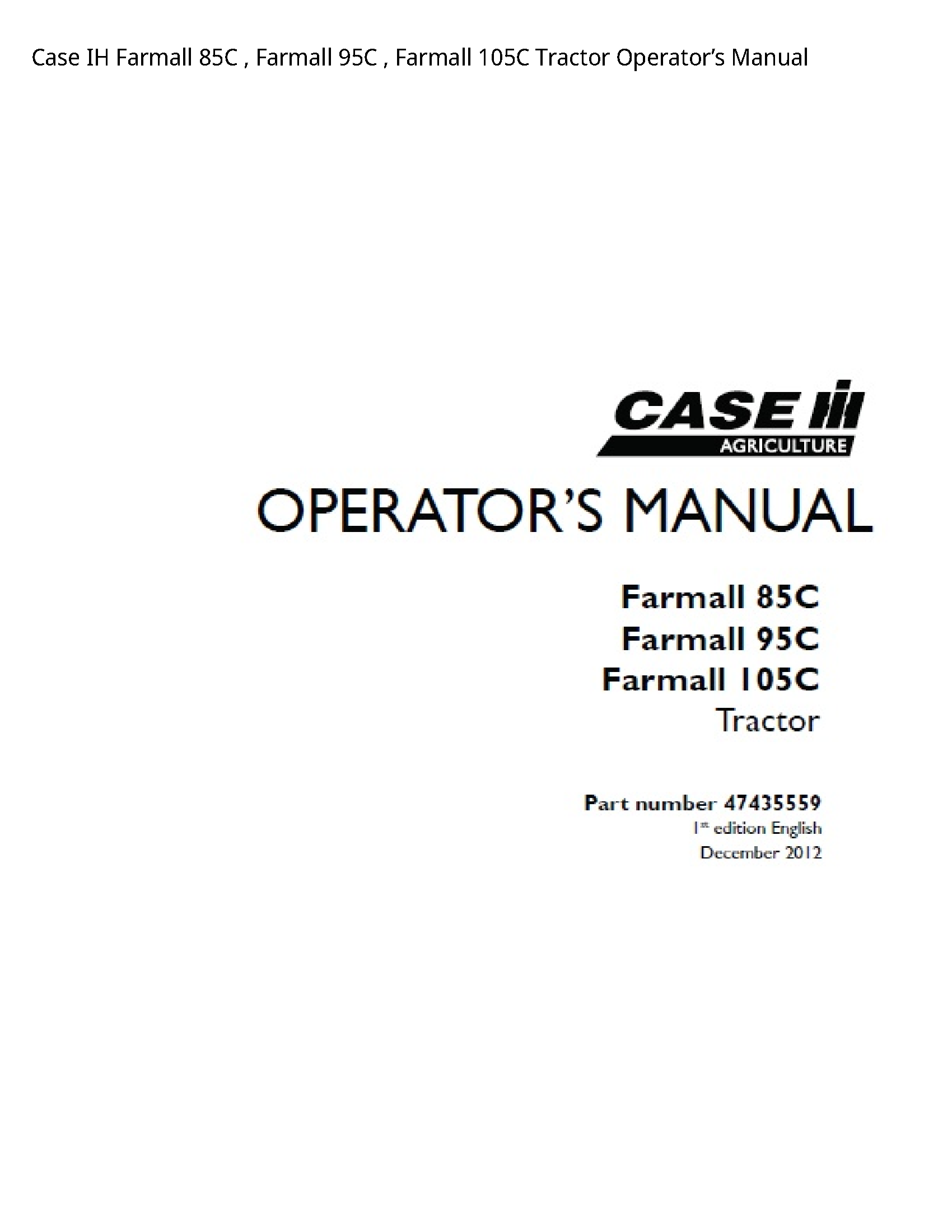 Case/Case IH 85C IH Farmall Farmall Farmall Tractor Operator’s manual