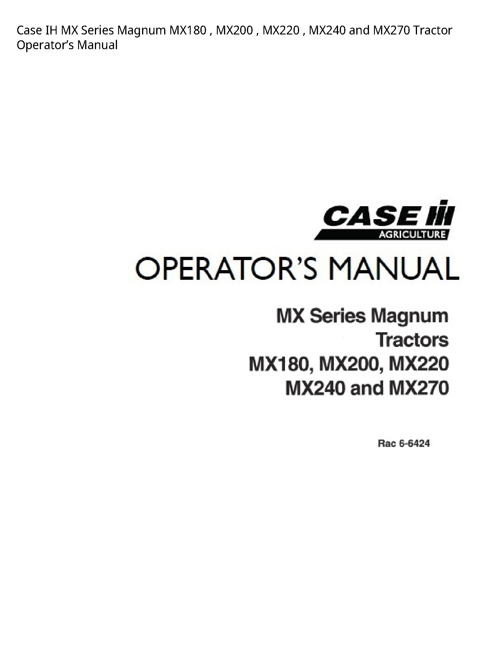 Case/Case IH MX180 IH MX Series Magnum  Tractor Operator’s manual