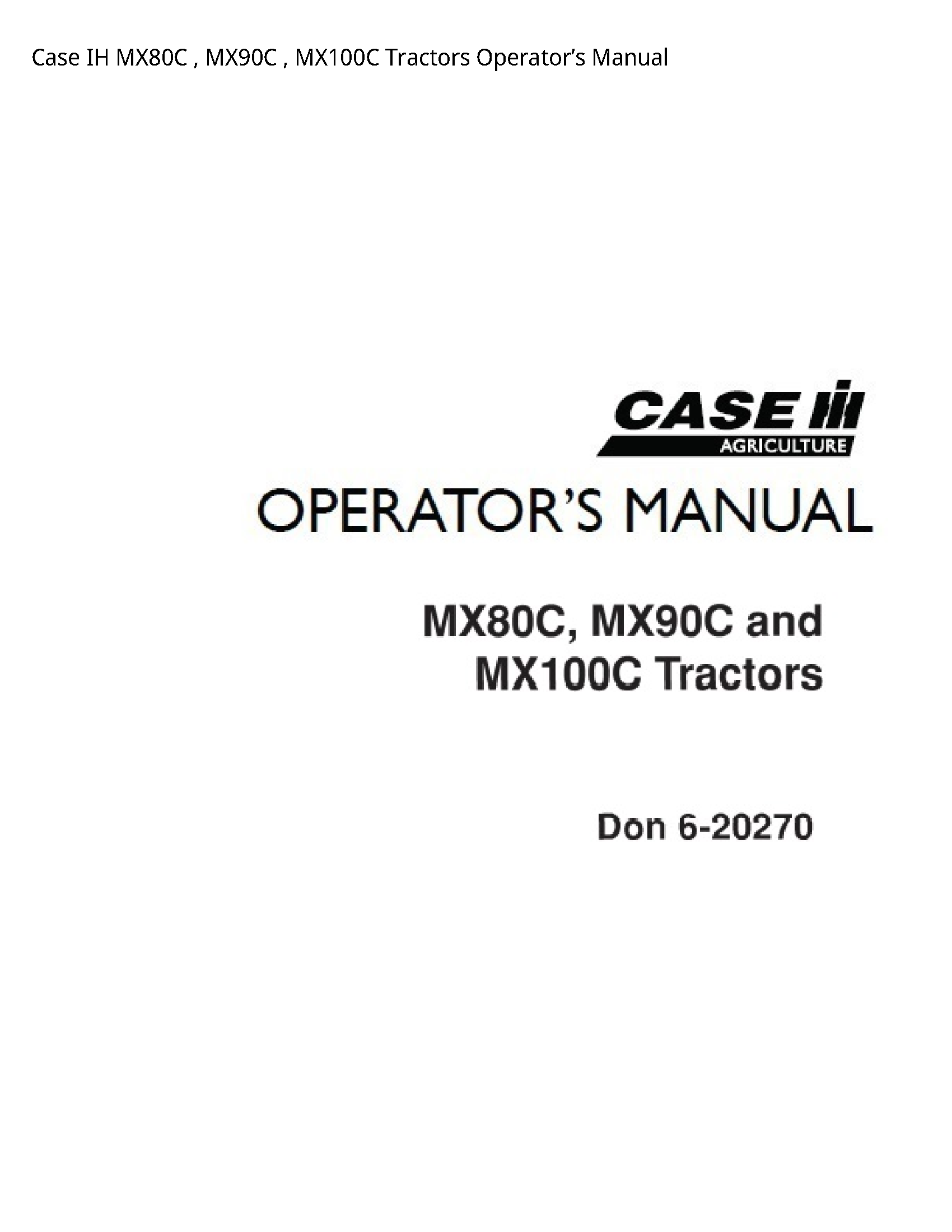 Case/Case IH MX80C IH Tractors Operator’s manual
