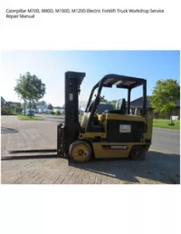 Caterpillar M70D  M80D  M100D  M120D Electric Forklift Truck Workshop Service Repair Manual preview