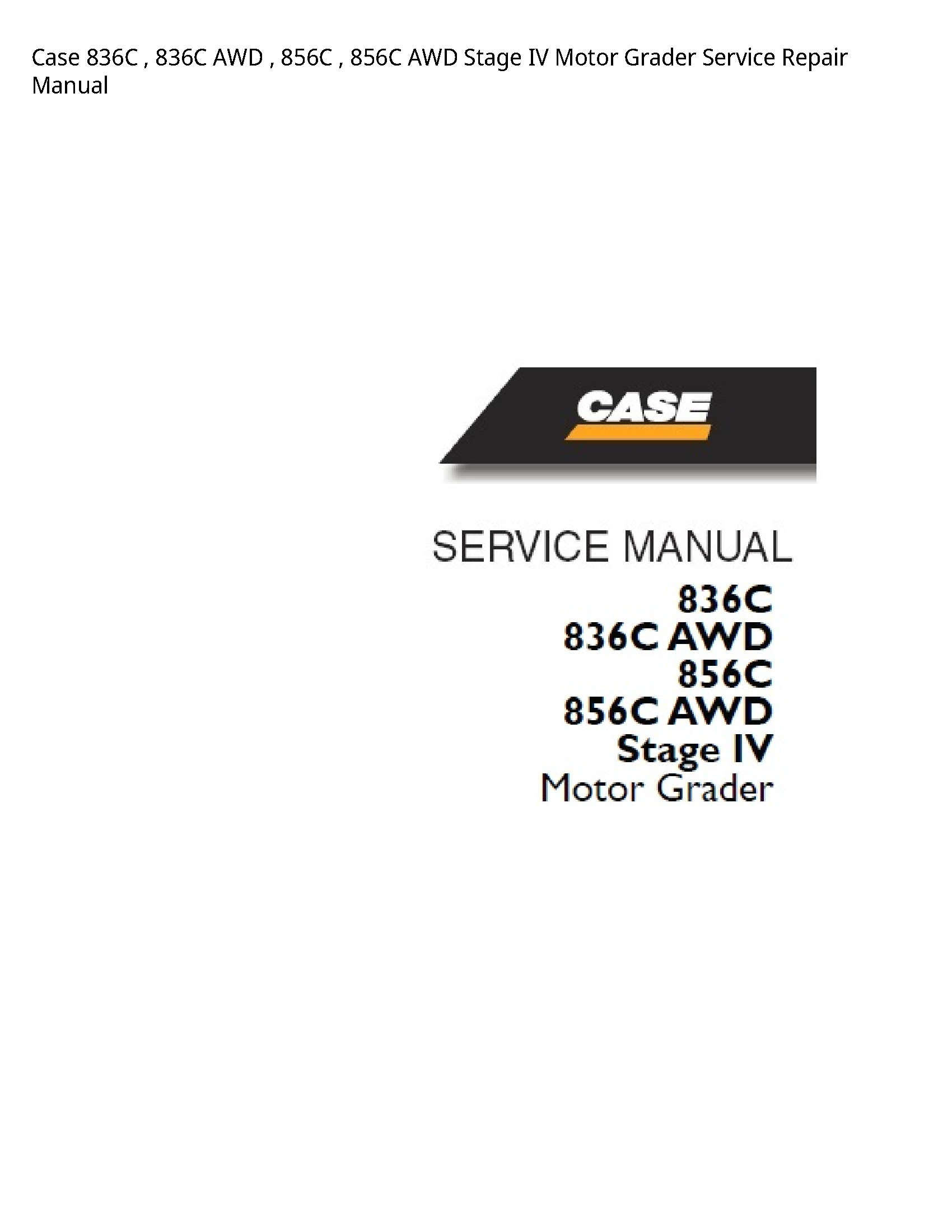 Case/Case IH 836C AWD AWD Stage IV Motor Grader manual