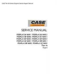 CASE Tier 4A Series Engines Service Repair Manual preview
