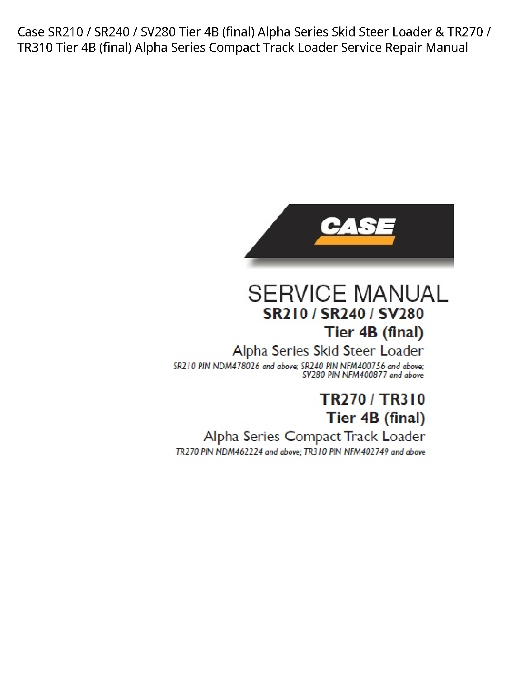 Case/Case IH SR210 Tier (final) Alpha Series Skid Steer Loader Tier (final) Alpha Series Compact Track Loader manual