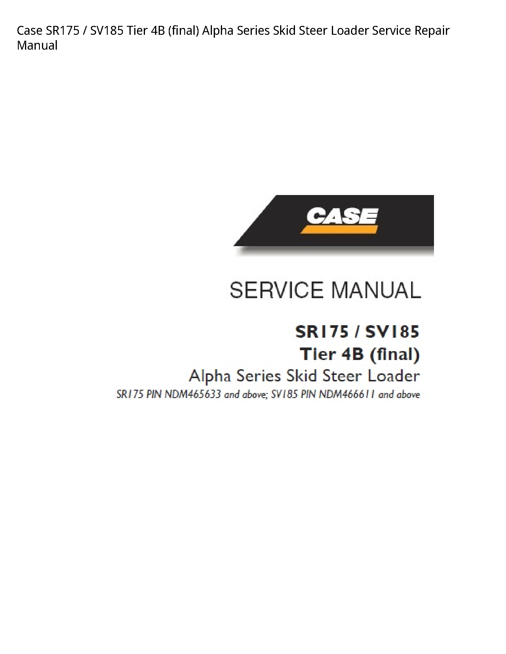Case/Case IH SR175 Tier (final) Alpha Series Skid Steer Loader manual