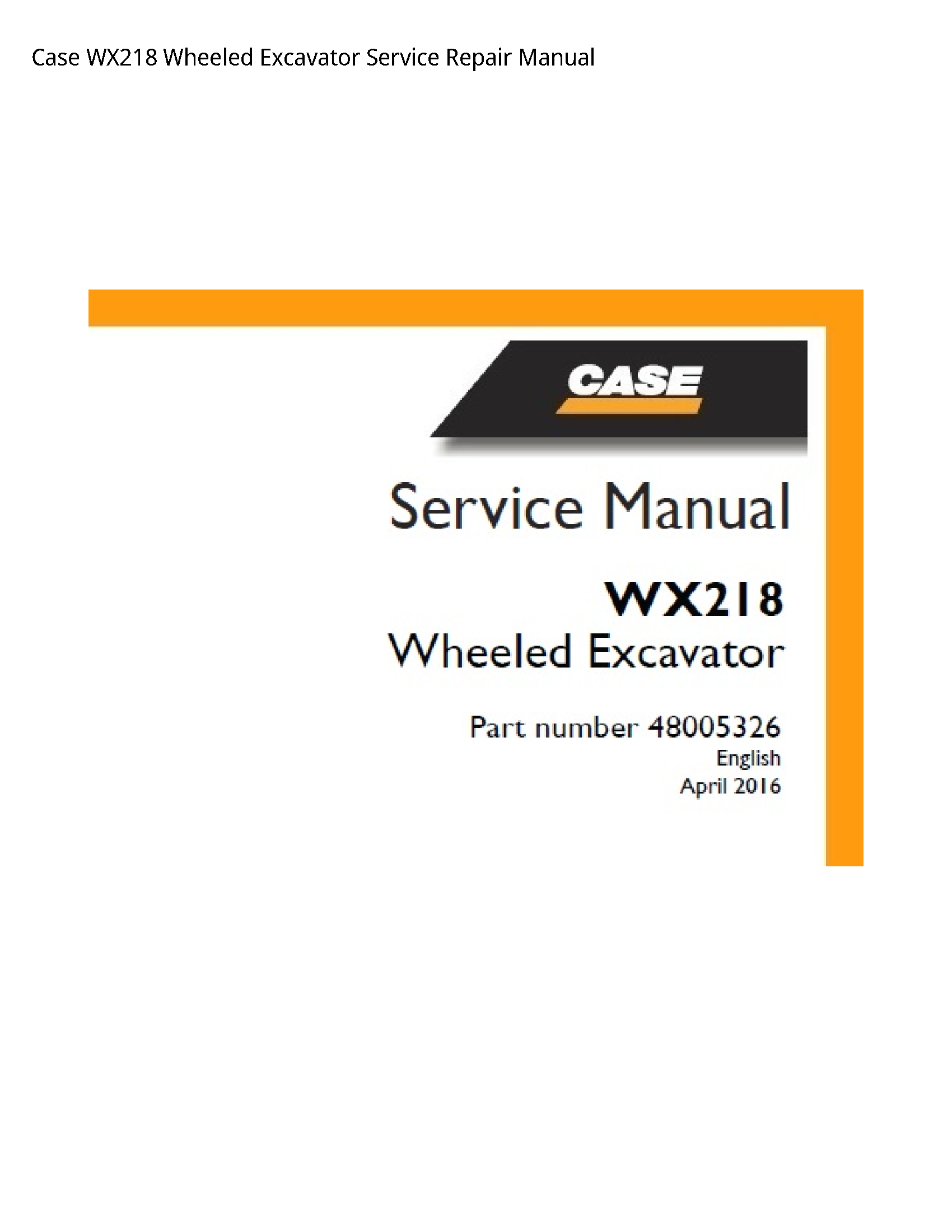 Case/Case IH WX218 Wheeled Excavator manual