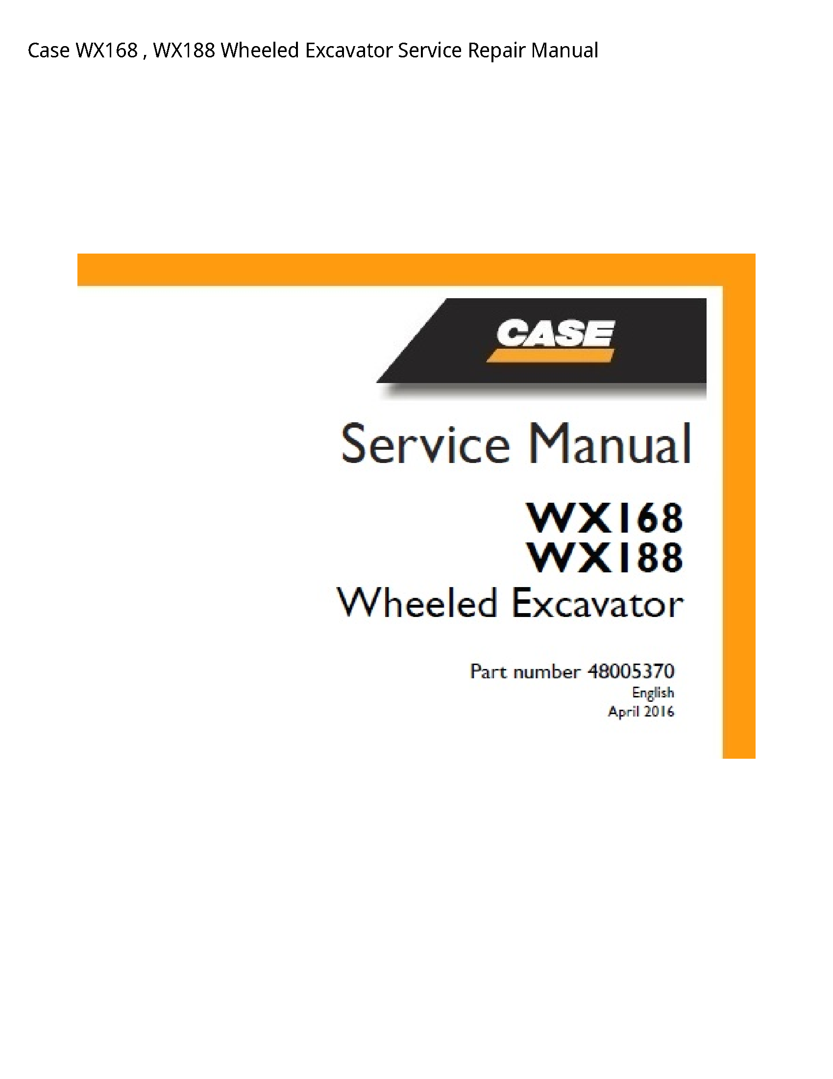 Case/Case IH WX168 Wheeled Excavator manual