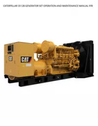CATERPILLAR 3512B GENERATOR SET OPERATION AND MAINTENANCE MANUAL FFR preview