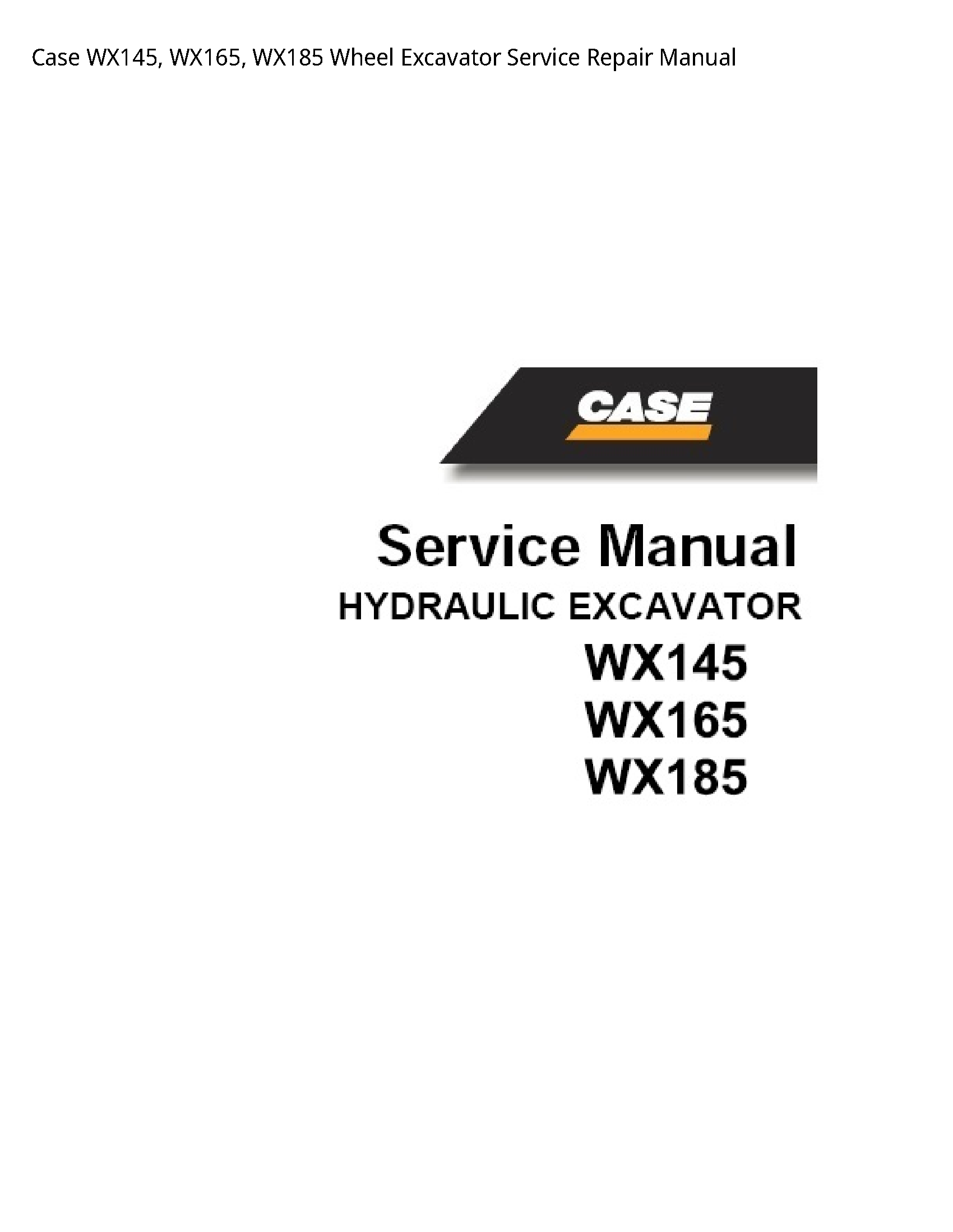 Case/Case IH WX145 Wheel Excavator manual