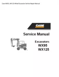 Case WX95  WX125 Wheel Excavator Service Repair Manual preview