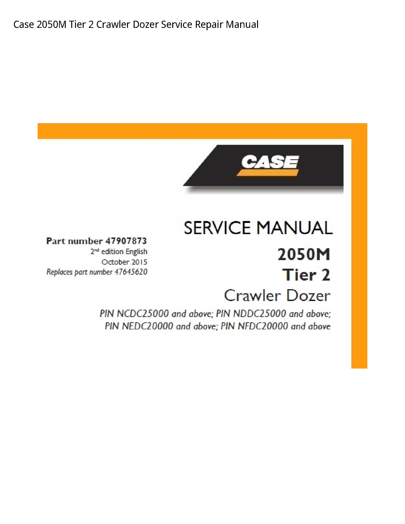 Case/Case IH 2050M Tier Crawler Dozer manual