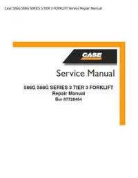 Case 586G 588G SERIES 3 TIER 3 FORKLIFT Service Repair Manual preview