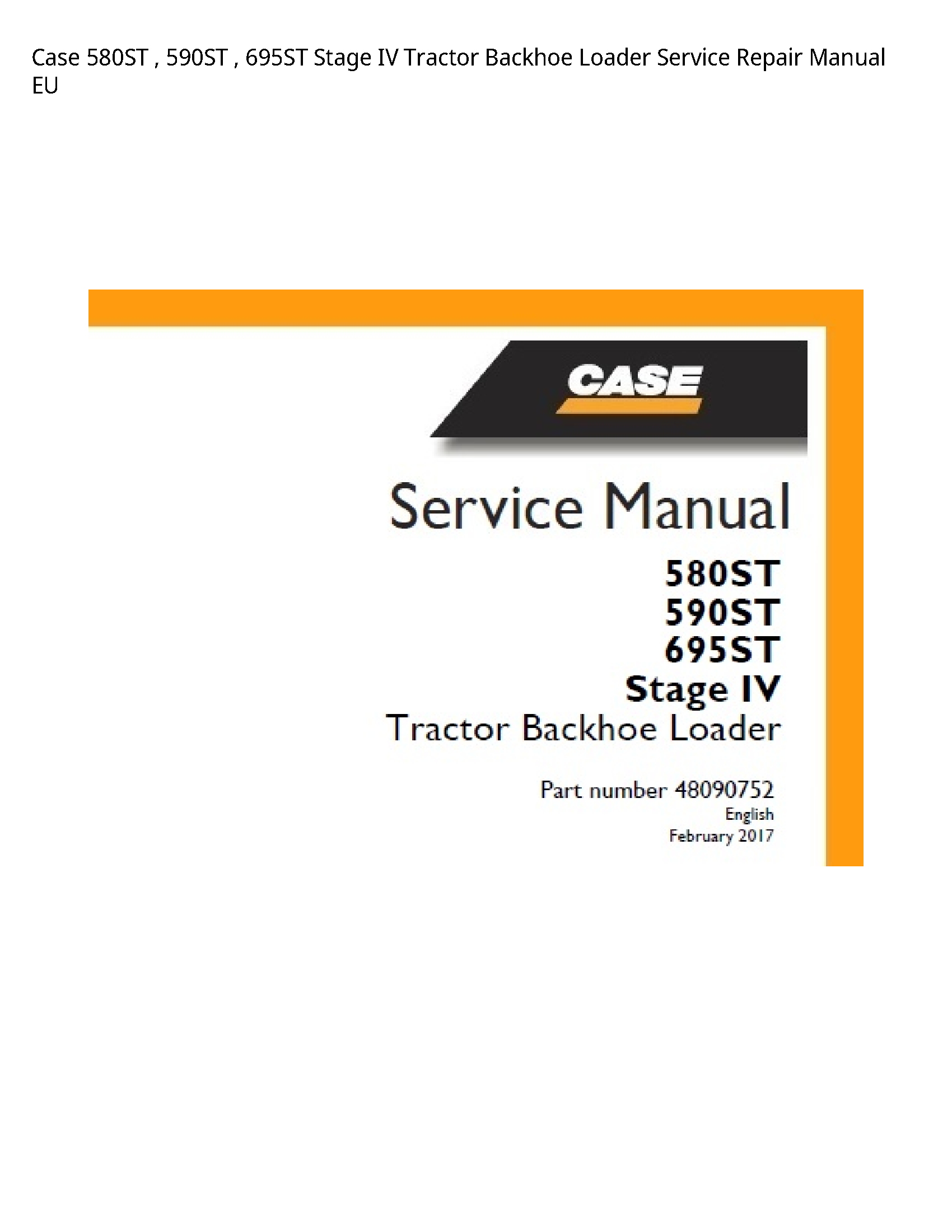 Case/Case IH 580ST Stage IV Tractor Backhoe Loader manual