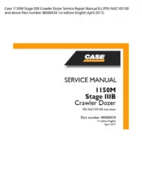 Case 1150M Stage IIIB Crawler Dozer Service Repair Manual EU (PIN NGC105100 and above Part number 48080034 1st edition English April 2017) preview