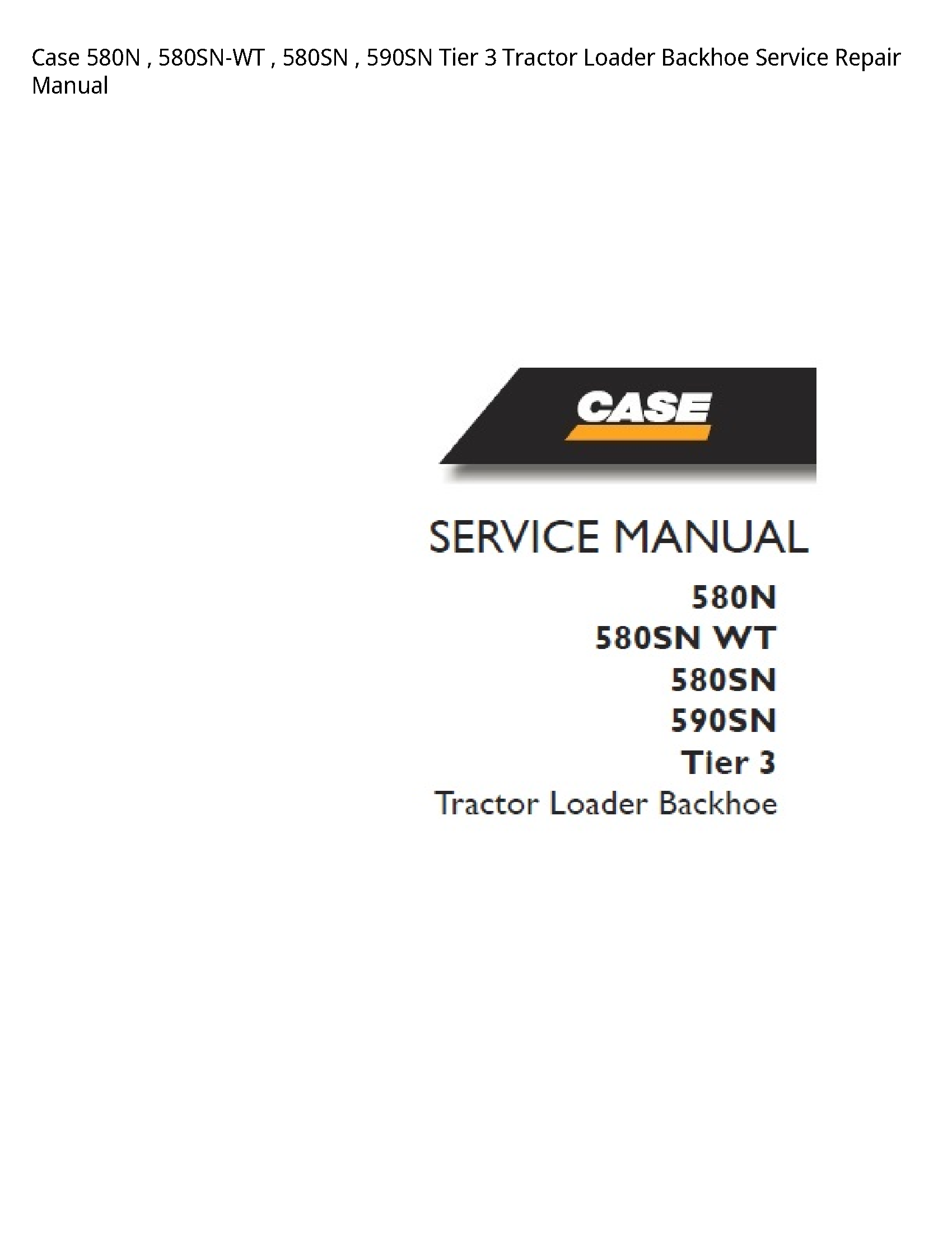Case/Case IH 580N Tier Tractor Loader Backhoe manual