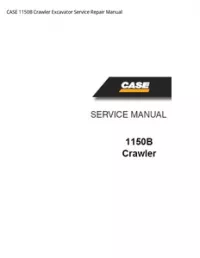 CASE 1150B Crawler Excavator Service Repair Manual preview