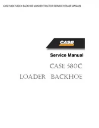 CASE 580C 580CK BACKHOE LOADER TRACTOR SERVICE REPAIR MANUAL preview