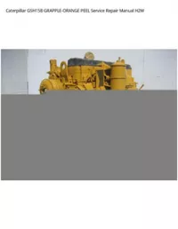 Caterpillar GSH15B GRAPPLE-ORANGE PEEL Service Repair Manual H2W preview