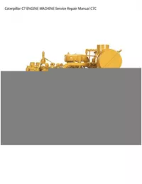 Caterpillar C7 ENGINE MACHINE Service Repair Manual C7C preview