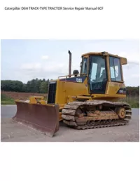Caterpillar D6H TRACK-TYPE TRACTOR Service Repair Manual 6CF preview
