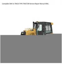 Caterpillar D6K XL TRACK-TYPE TRACTOR Service Repair Manual HMG preview
