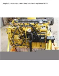 Caterpillar CS-533E VIBRATORY COMPACTOR Service Repair Manual ASL preview