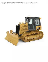 Caterpillar D3K2 XL TRACK TYPE TRACTOR Service Repair Manual KFF preview