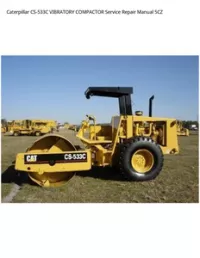 Caterpillar CS-533C VIBRATORY COMPACTOR Service Repair Manual 5CZ preview