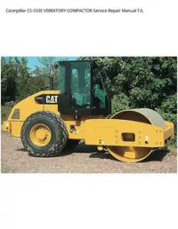 Caterpillar CS-533E VIBRATORY COMPACTOR Service Repair Manual TJL preview