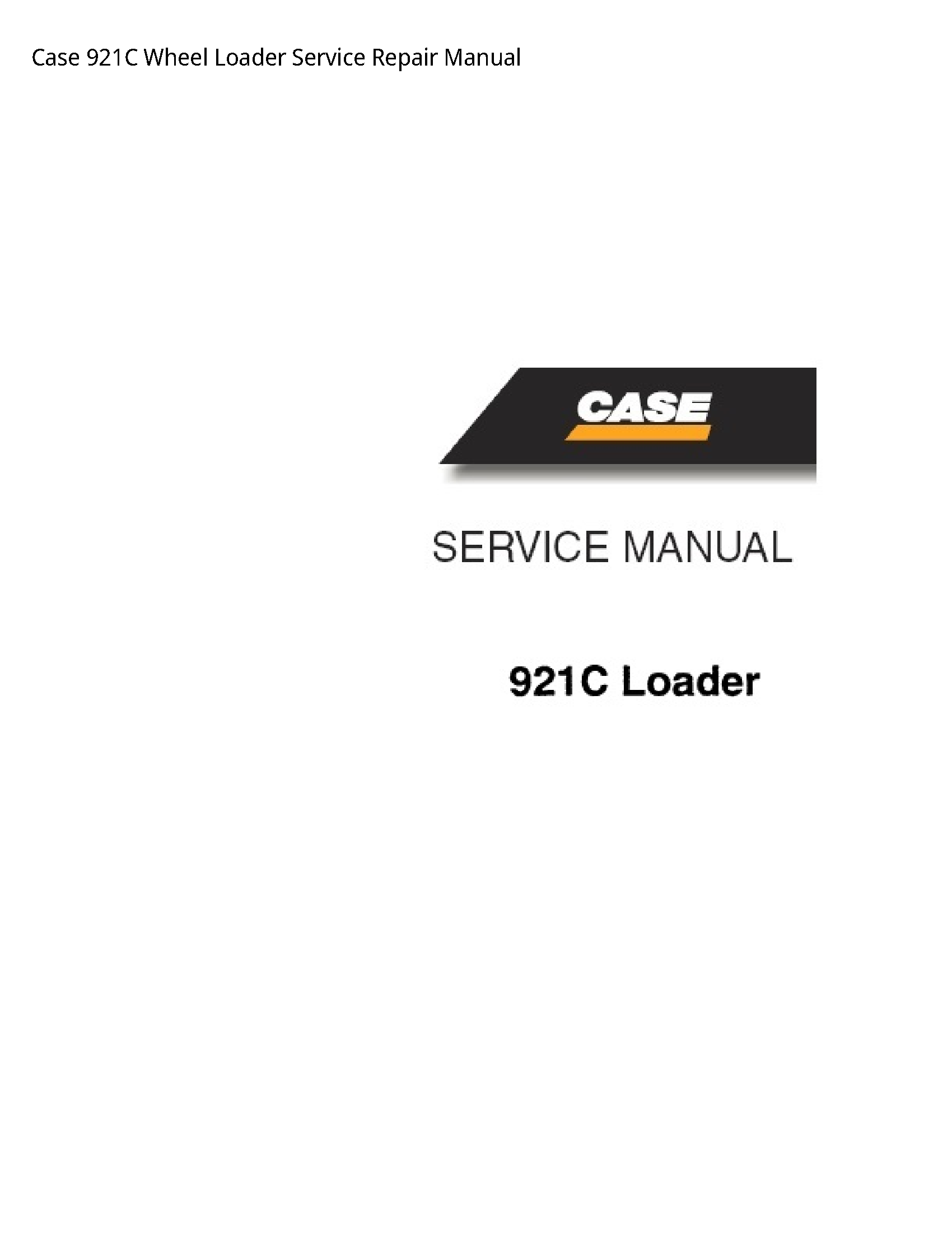 Case/Case IH 921C Wheel Loader manual