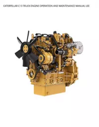 CATERPILLAR C13 TRUCK ENGINE OPERATION AND MAINTENANCE MANUAL LEE preview